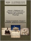 Holman V. Matthews U.S. Supreme Court Transcript Of Record With Supporting Pleadings