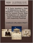 W. B. Taylor, Appellant, V. State Of Oklahoma Ex Rel. Ross Rutherford, County Attorney In And For Jackson County, State Of Oklahoma. U.S. Supreme Court Transcript Of Record With Supporting Pleadings