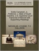Eddie Campbell, Jr., Petitioner, V. State Of South Carolina. U.S. Supreme Court Transcript Of Record With Supporting Pleadings