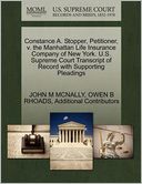 Constance A. Stopper, Petitioner, V. The Manhattan Life Insurance Company Of New York. U.S. Supreme Court Transcript Of Record With Supporting Pleadings