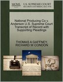 National Producing Co V. Anderson U.S. Supreme Court Transcript Of Record With Supporting Pleadings