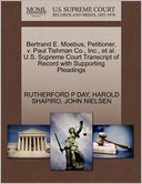 Bertrand E. Moebus, Petitioner, V. Paul Tishman Co., Inc., Et Al. U.S. Supreme Court Transcript Of Record With Supporting Pleadings