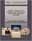 Carlson V. Dickman U.S. Supreme Court Transcript Of Record With Supporting Pleadings