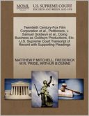 Twentieth Century-Fox Film Corporation Et Al., Petitioners, V. Samuel Goldwyn Et Al., Doing Business As Goldwyn Productions, Etc. U.S. Supreme Court Transcript Of Record With Supporting Pleadings