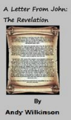 A Letter From John: The Revelation