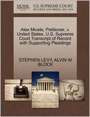 Alex Micele, Petitioner, V. United States. U.S. Supreme Court Transcript Of Record With Supporting Pleadings