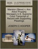 Marston (Steve) V. Ann Arbor Property Managers U.S. Supreme Court Transcript Of Record With Supporting Pleadings