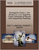 Bumgarner (Tom) V. Joe Brown Co. U.S. Supreme Court Transcript Of Record With Supporting Pleadings