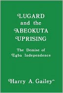 Lugard And The Abeokuta Uprising