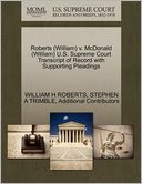 Roberts (William) V. Mcdonald (William) U.S. Supreme Court Transcript Of Record With Supporting Pleadings