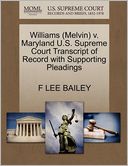 Williams (Melvin) V. Maryland U.S. Supreme Court Transcript Of Record With Supporting Pleadings