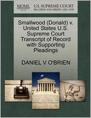 Smallwood (Donald) V. United States U.S. Supreme Court Transcript Of Record With Supporting Pleadings