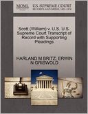 Scott (William) V. U.S. U.S. Supreme Court Transcript Of Record With Supporting Pleadings