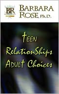 Teen Relationships Adult Choices