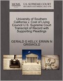 University Of Southern California V. Cost Of Living Council U.S. Supreme Court Transcript Of Record With Supporting Pleadings by Gerald G Kelly: Book Cover