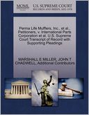 Perma Life Mufflers, Inc., Et Al., Petitioners, V. International Parts Corporation Et Al. U.S. Supreme Court Transcript Of Record With Supporting Pleadings