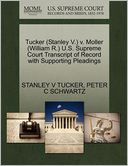 Tucker (Stanley V.) V. Moller (William R.) U.S. Supreme Court Transcript Of Record With Supporting Pleadings