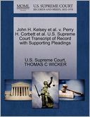 John H. Kelsey et al. v. Perry H. Corbett et al. U.S. Supreme Court Transcript of Record with Supporting Pleadings