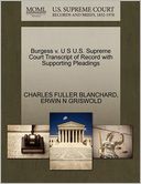 Burgess V. U S U.S. Supreme Court Transcript Of Record With Supporting Pleadings