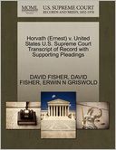 Horvath (Ernest) V. United States U.S. Supreme Court Transcript Of Record With Supporting Pleadings