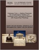 Celanese Corp. V. Ateliers Roannais De Constructions Textiles U.S. Supreme Court Transcript Of Record With Supporting Pleadings