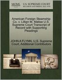American Foreign Steamship Co. v. Lillian M. Matise U.S. Supreme Court Transcript of Record with Supporting Pleadings