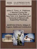 Arthur F. Turco, Jr., Petitioner, V. Monroe County Bar Association Of The State Of New York. U.S. Supreme Court Transcript Of Record With Supporting Pleadings