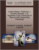 United States, Petitioner, V. Charles Spinella. U.S. Supreme Court Transcript Of Record With Supporting Pleadings