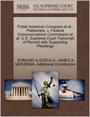 Polish American Congress Et Al., Petitioners, V. Federal Communications Commission Et Al. U.S. Supreme Court Transcript Of Record With Supporting Pleadings