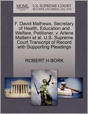 F. David Mathews, Secretary Of Health, Education And Welfare, Petitioner, V. Arlene Mattern Et Al. U.S. Supreme Court Transcript Of Record With Supporting Pleadings