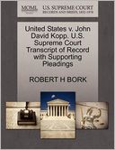 United States V. John David Kopp. U.S. Supreme Court Transcript Of Record With Supporting Pleadings
