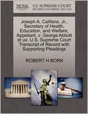 Joseph A. Califano, Jr., Secretary Of Health, Education, And Welfare, Appellant, V. George Abbott Et Ux. U.S. Supreme Court Transcript Of Record With Supporting Pleadings