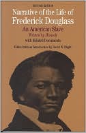 Narrative of the Life of Frederick Douglass, an American Slave: Written by Himself