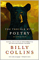 The Trouble with Poetry and Other Poems