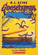 Go Eat Worms! (Goosebumps Series)
