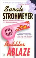 Bubbles Ablaze (Bubbles Yablonsky Series #3)