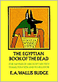 The Egyptian Book of the dead: The Papyrus of Ani in the British Museum