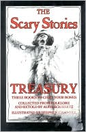 The Scary Stories Treasury: Three Books to Chill Your Bones