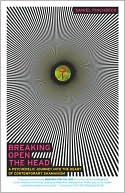 Breaking Open the Head: A Psychedelic Journey into the Heart of Contemporary Shamanism
