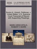 Burton A. Librach, Petitioner, V. United States. U.S. Supreme Court Transcript Of Record With Supporting Pleadings
