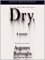 Dry: A Memoir