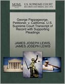 George Pappageorge, Petitioner, V. California. U.S. Supreme Court Transcript Of Record With Supporting Pleadings