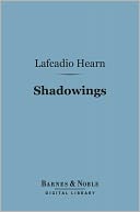 Shadowings (Barnes & Noble Digital Library)