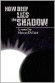 How Deep Lies the Shadow