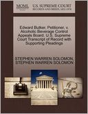 Edward Butker, Petitioner, V. Alcoholic Beverage Control Appeals Board. U.S. Supreme Court Transcript Of Record With Supporting Pleadings
