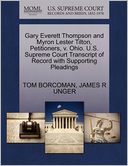 Gary Everett Thompson And Myron Lester Tilton, Petitioners, V. Ohio. U.S. Supreme Court Transcript Of Record With Supporting Pleadings