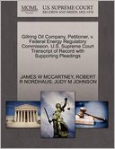 Gillring Oil Company, Petitioner, V. Federal Energy Regulatory Commission. U.S. Supreme Court Transcript Of Record With Supporting Pleadings