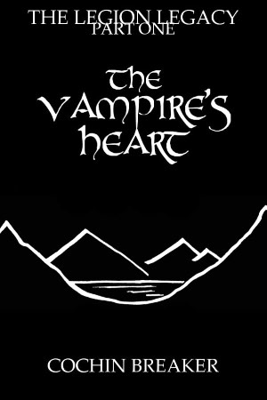 The Legion Legacy, Part 1; The Vampire's Heart