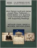 Alvin Gerson Levitt And James Joseph Riley, Petitioners, V. United States. U.S. Supreme Court Transcript Of Record With Supporting Pleadings