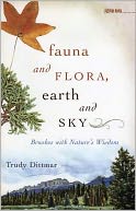 download Fauna and Flora, Earth and Sky : Brushes with Nature's Wisdom book